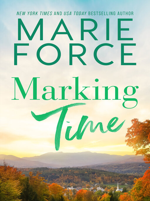 Title details for Marking Time by Marie Force - Available